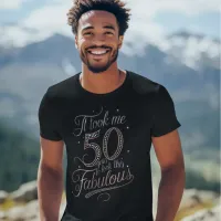 50 Years Fabulous T-Shirt