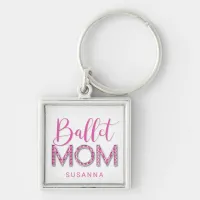 Pink Ballet Mom Sparkle Diamond Typography Keychain