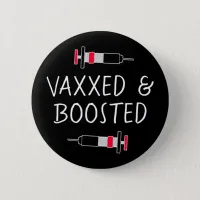 Vaccinated and Boostered, Covid Vax Button