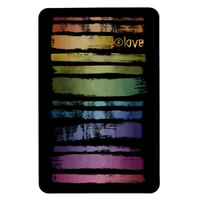 Equality Love Rainbow Brush Strokes LGBTQ ID656 Magnet