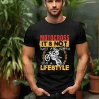 Motocross It's Not a Hobby It's Lifestyle T-Shirt