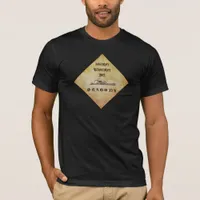 Here There Be Dragons T-Shirt