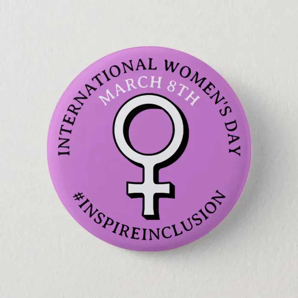 Happy International Women's Day | March 8th Button Different Colors