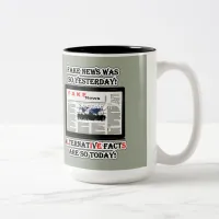 Fake News and Alternative Facts 15 oz Two-Tone Mug