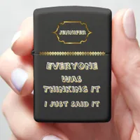 Flame igniter with a witty saying in hand zippo lighter