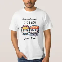 International Sushi Day _ June 18th  T-Shirt