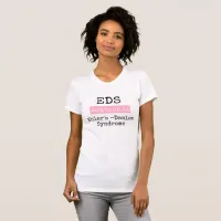 EDS Ehlers-Danlos Syndrome Awareness Shirt