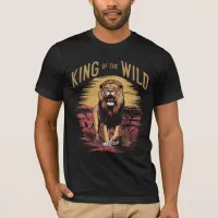 Lion With Words: King of the Wild T-Shirt