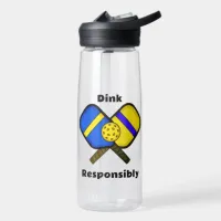 Dink Responsibly Pickleball Humor Pun Water Bottle