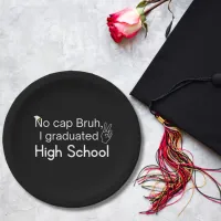 No Cap Bruh, I Graduated High School Graduation