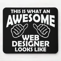 This is what an awesome web designer looks like mouse pad