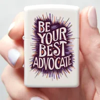 Empowerment through self-advocacy  zippo lighter