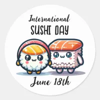 International Sushi Day _ June 18th  Classic Round Sticker