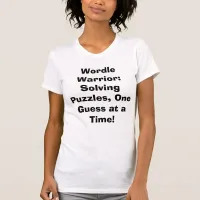 Wordle warrior puzzle fantatic Word puzzler T-Shirt