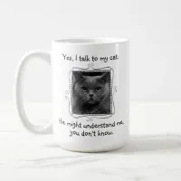 I Talk to My Cat | Funny Customizable Coffee Mug