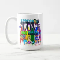 Spread Love Not Hate | LGBTQI+ Pride Coffee Mug