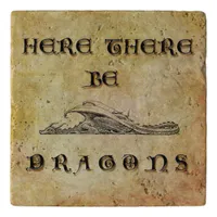 Here There Be Dragons Trivet