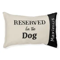 Reserved for the Dog Personalized Stone Beige Pet Bed