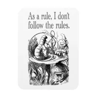 As a Rule I Don't Follow the Rules Magnet