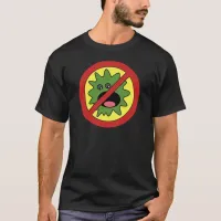 No Monsters Sign T-Shirt