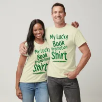 Lucky Book Promotion Fun Writer Design T-Shirt