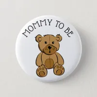 Cute Brown Teddy Bear Mom to be Button