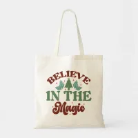 Believe in the magic Retro Christmas Holidays Tote Bag