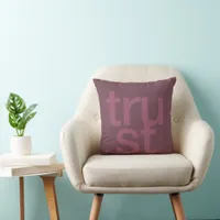 trust boho chic modern typography throw pillow