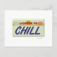 Liscence To Chill Postcard