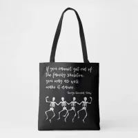 Dancing Skeletons, Shaw Quote Tote Bag
