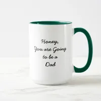 You are going to be a Dad, Coffee Mug