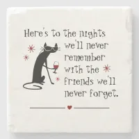 Here's to the Nights Friends Wine Toast Stone Coaster