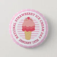 National Strawberry Ice Cream Day Button