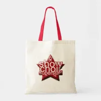 Show Choir Superstar! Tote Bag