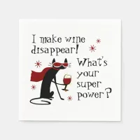 Make Wine Disappear Superpower Quote with Cat Napkins