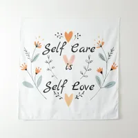 Self Care is Self Love:Embrace Yourself Tapestry