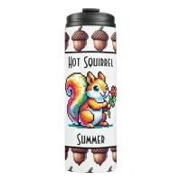 Hot Squirrel Summer | Squirrel Pun Pixel Art Thermal Tumbler