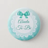 Abuela To Be Baby Shower Teal Lace Button