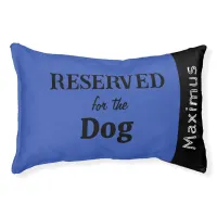 Reserved for the Dog Modern Blue Personalized Name Pet Bed