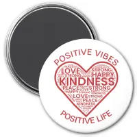 Positive Vibes Positive Life Magnet