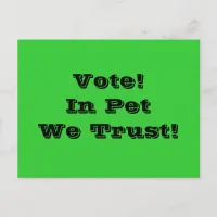 Vote Pet We Trust Postcard