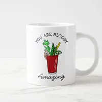 You are Bloody Amazing, Bloody Mary Pun   Giant Coffee Mug