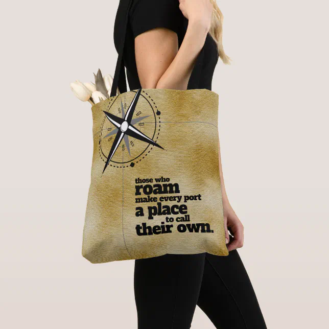 Inspirational Those Who Roam ... Tote Bag