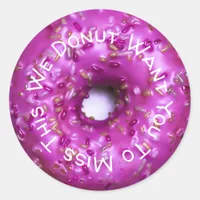 Donut Miss This | Donut Pun Classic Round Sticker