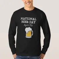 National Beer Day April 7th Funny Holiday Shirt