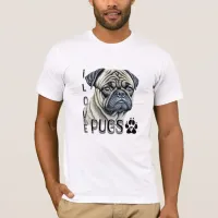 I Love Pugs | Cute Dog Owners T-Shirt