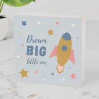 Dream Big Little One Cute Cartoon Space Rocket Wooden Box Sign
