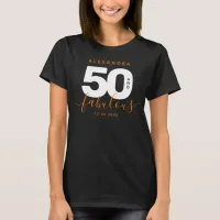 Modern Girly Orange 50 and Fabulous T-Shirt