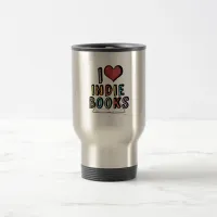 I Love Indie Books Travel Mug