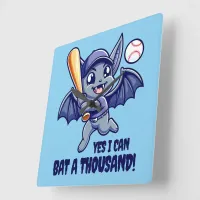 Funny Cute Bat Yes I Can Bat a Thousand! Square Wall Clock